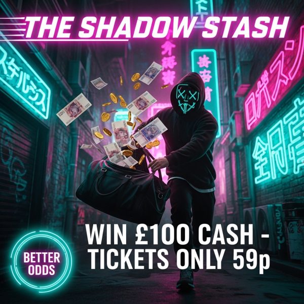 The Shadow Stash Instant Wins! Win £100 Cash!